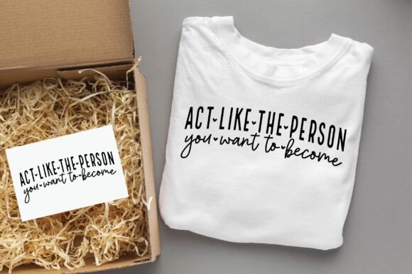 Act Like the Person You Want to Become